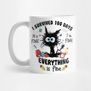 100th Day of School Its Fine Im Fine Everything Is Fine Mug